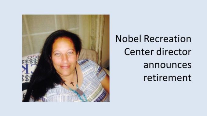 Carmen Espinoza to retire as Nobel Recreation Center director