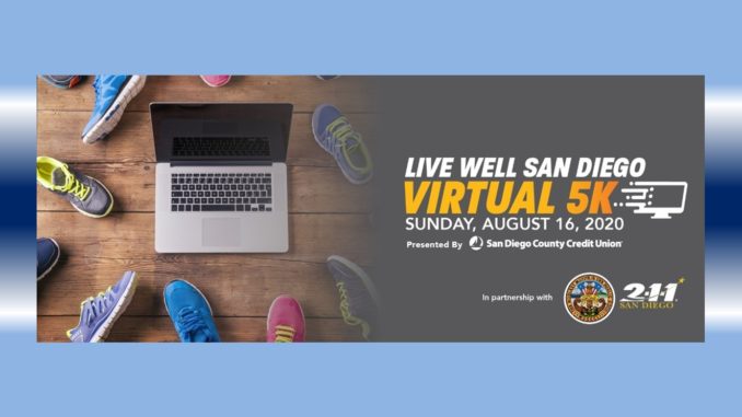 Live Well San Diego Virtual 5K Sunday August 16 2020