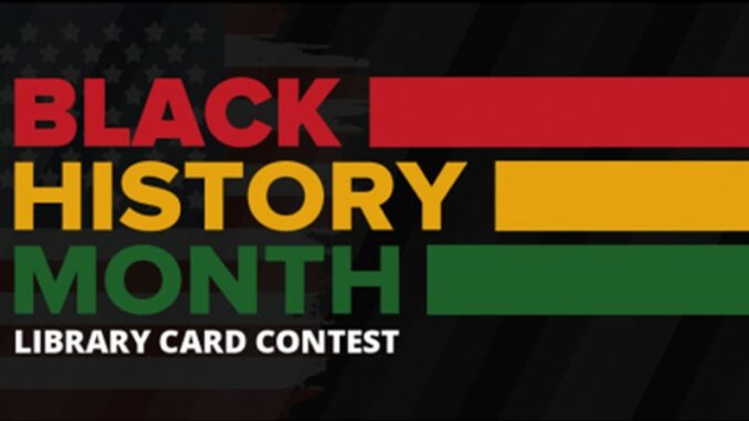SD Public Library - Black History Month library card contest