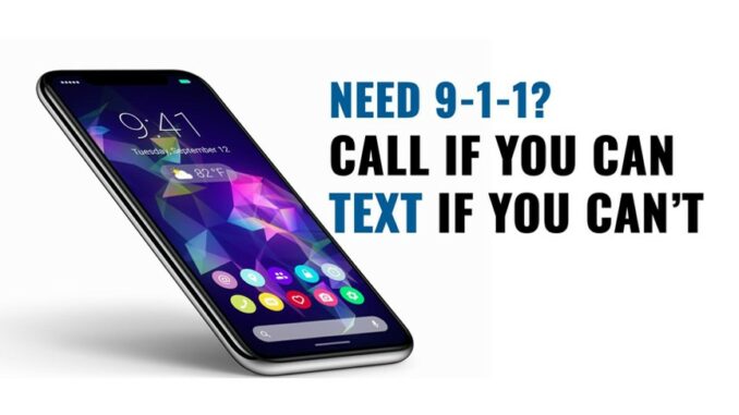 call if you can text if you can't - text to 9-1-1