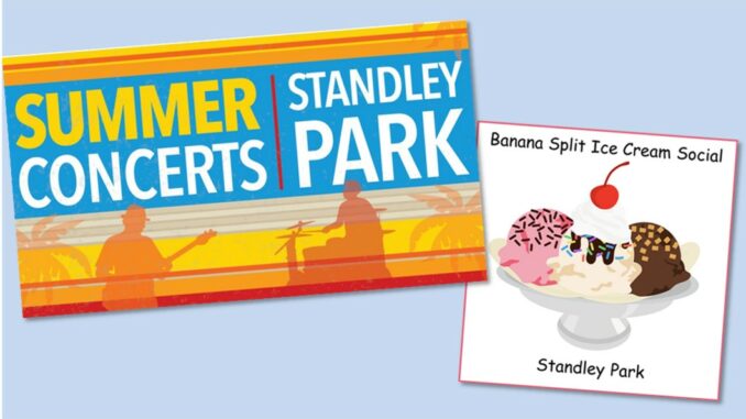 Summer Concerts Banana Split Ice Cream Social Standley Park